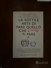 La sottile arte di fare quello che c**** ti pare