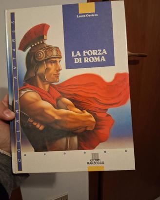 La Forza Di Roma - Laura Orvieto - Giunti Marxocco