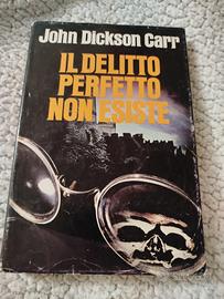 Il delitto perfetto non esiste - J. Dickson Carr