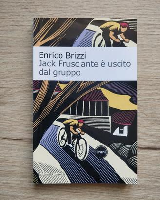 Enrico Brizzi  Jack Frusciante è uscito dal Gruppo