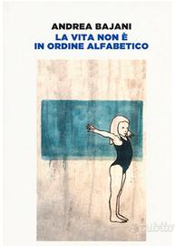 La vita non è in ordine alfabetico