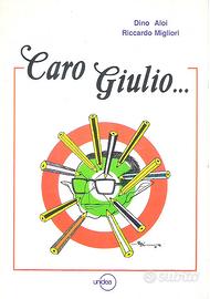 Caro Giulio / Cento di Questi Chiappori (satira)