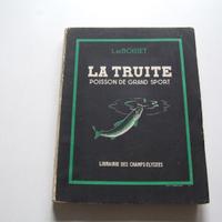 Libro "La Truite" di L. de Boisset I Edizione 1942