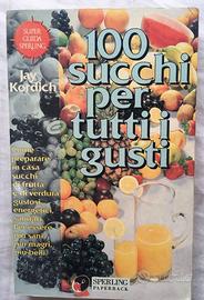 100 succhi per tutti i gusti - Jay Kordich