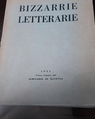 Rarissima pubblicazione "Bizzarrie letterarie"