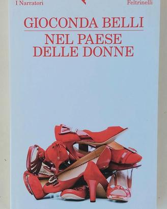 Nel paese delle donne Gioconda Belli 1°Ed.Feltrine