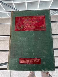 Manuale del perito industriale- libro storico.