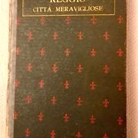 CITTA’ MERAVIGLIOSE - ISIDORO REGGIO - ANNI '30