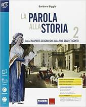 Libro scolastico LA PAROLA ALLA STORIA 2