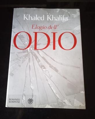 Elogio dell'odio - Khaled Khalifa - bompiani 2011