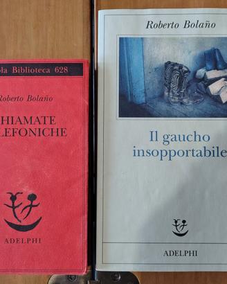 Chiamate telefoniche + Il gaucho - Roberto Bolano