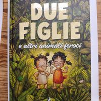 LEO ORTOLANI DUE FIGLIE E ALTRI ANIMALI FEROCI