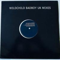 Vinile 12” Promo-Wildchild Badboy UK Miles