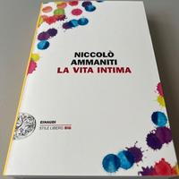 Libro Ammaniti La vita intima Nuovo