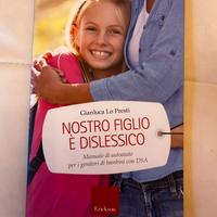 Libro Nostro figlio è dislessico nuovo