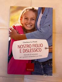 Libro Nostro figlio è dislessico nuovo