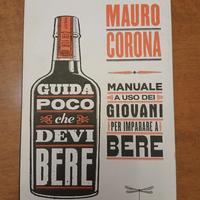 Libro Mauro Corona - Guida poco che Devi Bere