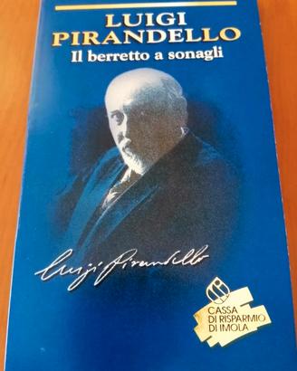Luigi Pirandello - Il Berretto a Sonagli - Cassa d