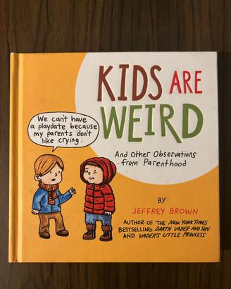 Libro "Kids are weird" - Jeffrey Brown