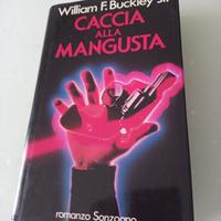 Caccia alla Mangusta di W. F. Buckley Jr. Sonzogno