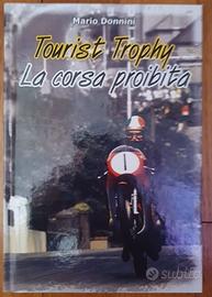 Libro Donnini - Tourist Trophy la corsa proibita