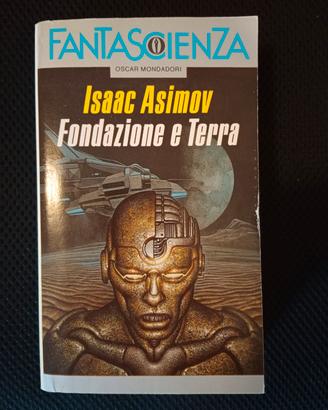 Isaac Asimov - Fondazione e Terra