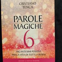 PAROLE MAGICHE 6 di Cristiano Tenca 