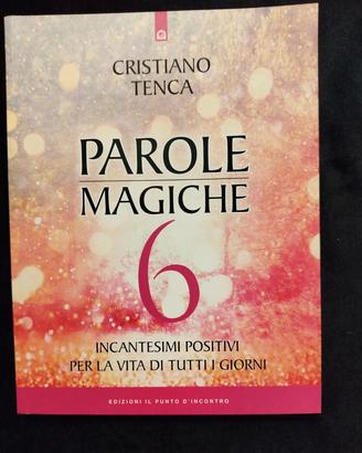 PAROLE MAGICHE 6 di Cristiano Tenca 