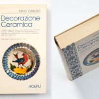 Libro - Decorazione Ceramica, Nino Caruso, Hoepli