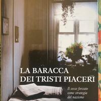 La baracca dei tristi piaceri di Helga Schneider