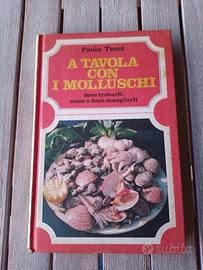A tavola con i molluschi dove trovarli come mangia