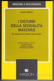 Jean Tignol: I DISTURBI DELLA SESSUALITÀ MASCHILE