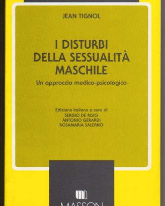 Jean Tignol: I DISTURBI DELLA SESSUALITÀ MASCHILE