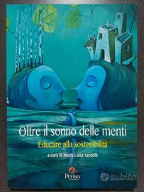 Oltre il sonno delle menti educare sostenibilità