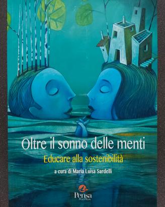 Oltre il sonno delle menti educare sostenibilità