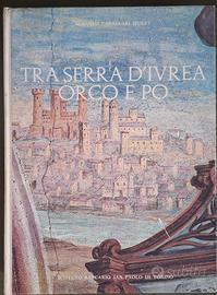 Tra Serra d'Ivrea Orco e Pò