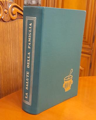 La salute della famiglia. Enciclopedia medica per