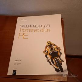 Libro Valentino Rossi, il romanzo di un re