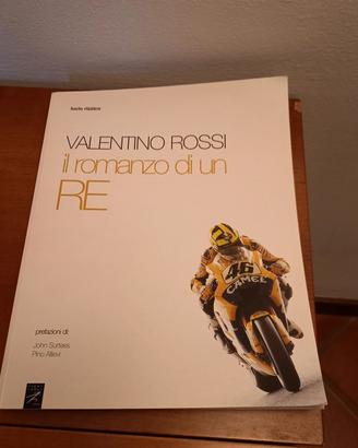 Libro Valentino Rossi, il romanzo di un re