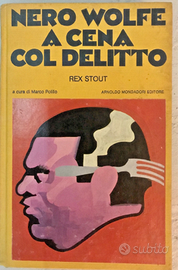 Gialli NERO WOLFE A CENA COL DELITTO-I° edizione