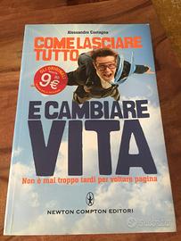 Come lasciare tutto e cambiare vita