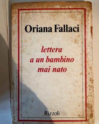 Libro Oriana Fallaci Lettera a un bambino mai nato