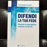 DIFENDI LA TUA FEDE - Alessandro Franchi