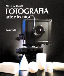 Libro-FOTOGRAFIA arte e tecnica- di Alfred A. Blak