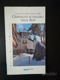 OSPITALITA' DI FASCINO SULLE ALPI