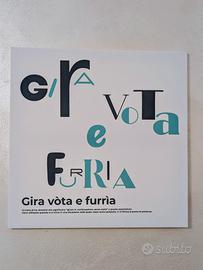 Quadro Design Moderno: "Gira vòta e furrìa"