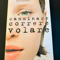 camminare correre volare
