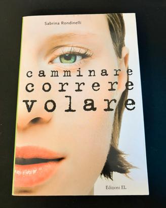 camminare correre volare