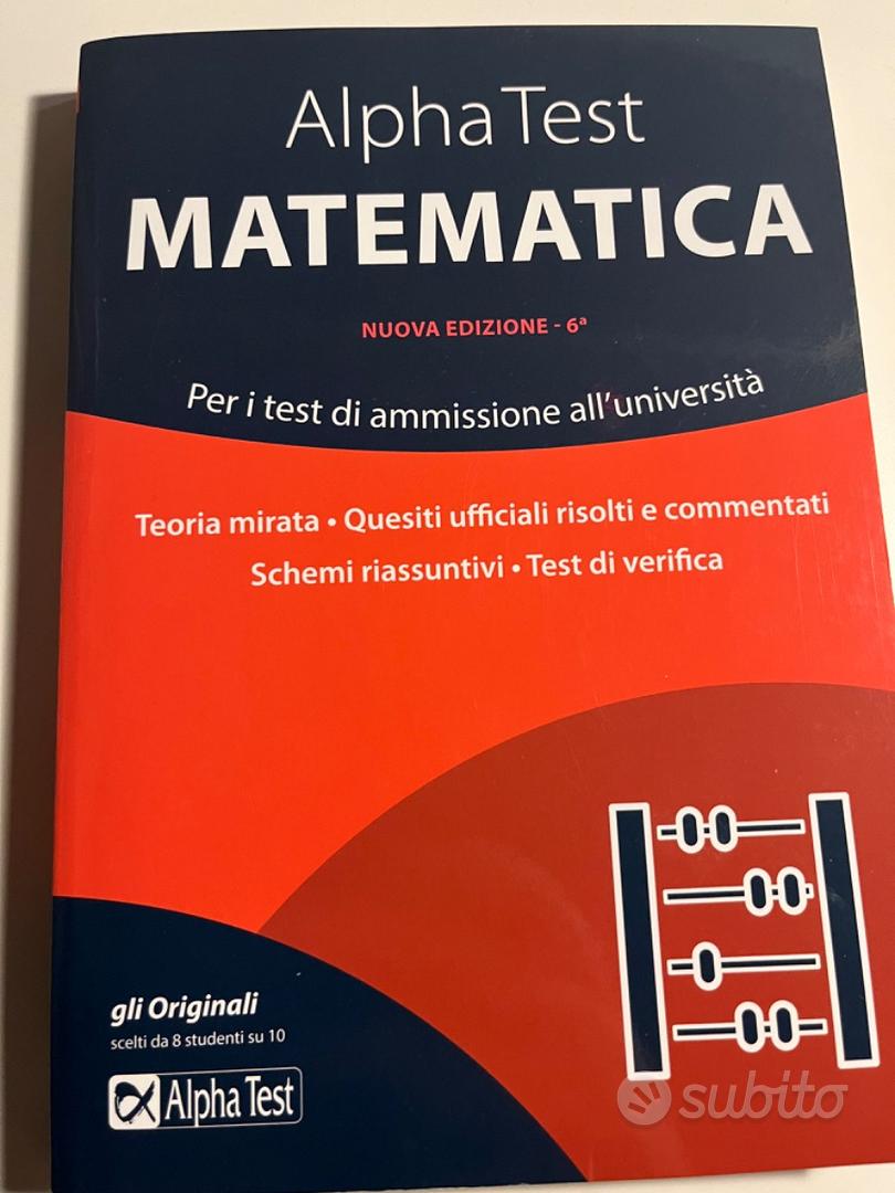 Alpha Test matematica. Per i test di ammissione all'università