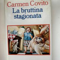 La bruttina stagionata di Carmen Covito Bompiani